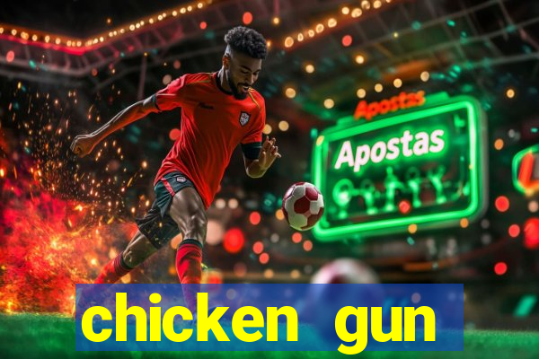 chicken gun dinheiro infinito